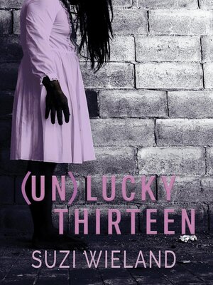 cover image of (Un)lucky Thirteen
